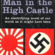 Image for article titled Could The Man in the High Castle See Things Coming From a Distance?